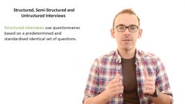 5.3 Unstructured Semi Structured and Structured Interviews