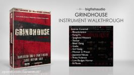 Grindhouse  Instrument Walkthrough