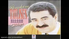 İbrahim Tatlises  Allah Allah