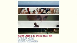 Major Lazer DJ Snake  Lean On feat. Mø Demo Version