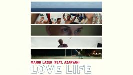 Major Lazer  Love Life Feat. Azaryah