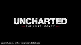 آنونس بازی Uncharted The Lost Legacy