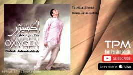 Babak Jahanbakhsh  Ta Hala Shode بابک جهانبخش  تا حالا شده