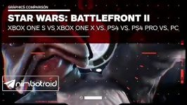 مقایسه گرافیک بازی Star Wars Battlefront 2 در پلتفرم های Xbox One X ، PS4 Pro ،