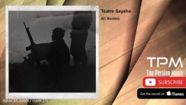 Ali Sorena  Teatre Sayeha علی سورنا  تاتر سایه ها