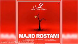 Majid Rostami  2 Hava New 2017 مجید رستمی  دو هوا