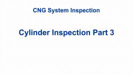 CNG Cylinder Inspection Part 3