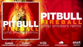 Pitbull Fireball Jump Smokers Remix