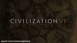 تیزر بازی Civilization VI Rise and Fall Expansion