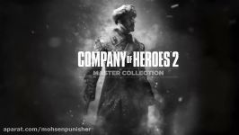 تریلر بازی Company of Heroes 2 Master Collection