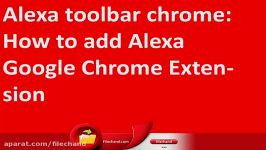 آموزش نصب نوار ابزار الکسا در مرورگر Google Chrome