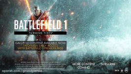 تریلر بسته افزایشی Turning Tidesبرای بازی BATTLEFIELD 1