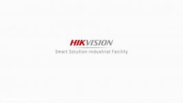 Hikvision Smart Solution  Industrial Facility