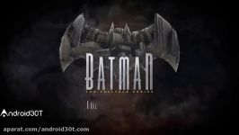 تریلر بازی ماجراجویی بتمن بازگشت درون – Batman The Enemy Within