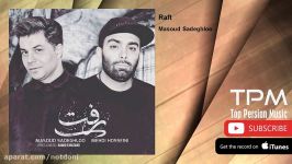 Masoud Sadeghloo  Raft  feat. Mehdi Hosseini مسعود صادقلو مهدی حسینی  رفت