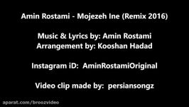 Amin Rostami  Mojeze Ine Remix New 2016