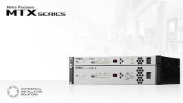 Yamaha Commercial Installation Solutions MTX Series Overview