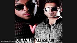 Dj Mani Ft Ali Ashabi  Yeki Bood Yeki Nabood