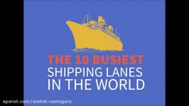 Worlds 10 busiest shipping lanes  MR1295