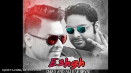 Emad  Eshgh ft Ali Bahreini عماد علی بحرینی  عشق