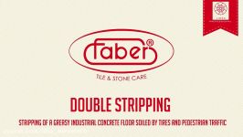 Faber  Double Stripping of a Concrete Floor