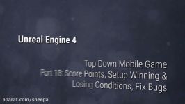 Unreal Engine 4 Top Down Mobile Game  Part 18 Score Winning Losing Conditions Bugfixes