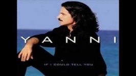 Yanni If I could tell you