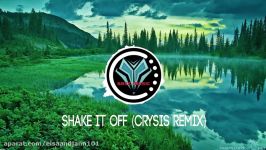 Shake It Off Crysis Remix 【Trap】