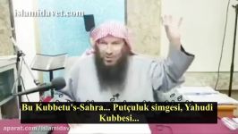 Kubbetus Sahrayı Yıkmak İsteyen Yahudi Uşağı Vahhabile