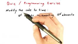 Let Us time Some Code  Quiz  Intro to Parallel Programming