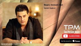 Hamid Asghari  Begoo Doosam Dari