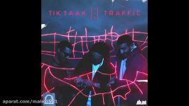 Tik Taak  Traffic OFFICIAL AUDIO