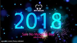 سال نو مبارک باد Sale No Mobarak Bad 2018