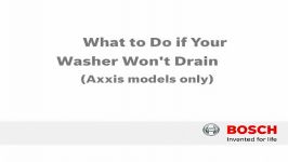 What to do if your washer wont drain Bosch Axxis models only