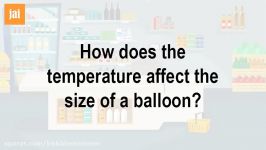 How Does The Temperature Affect The Size Of A Balloon