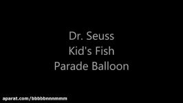 Giant Helium Parade Balloon Dr. Seuss Kids Fish Parade Balloon