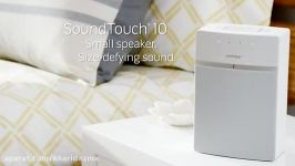 معرفی خانواده اسپیکر Soundtouch شرکت بوز