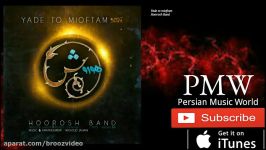 Hoorosh Band  Yade to mioftam هوروش بند  یاد تو میفتم 