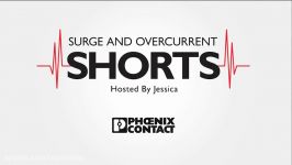 Surge and Overcurrent SHORTS Pilot episode – Phoenix Contact