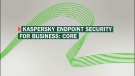 آنتی ویروس KASPERSKY ENDPOINT SECURITY FOR BUSINESS Core