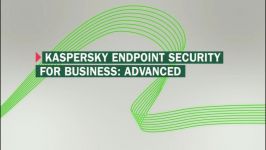 آنتی ویروس KASPERSKY ENDPOINT SECURITY FOR BUSINESS Advanced