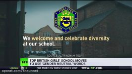 No girls in girls’ school Top UK educational facility moves to use gender neutral words