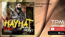 Hamid Sefat  Hayhat  Merat Remix