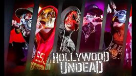 اهنگ خارجی HOLLYWOOD UNDEAD