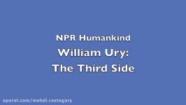 NPR  Humankind William Ury The Third Side