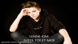 Lenni Kim  Juste Toi Et Moi Lyrics