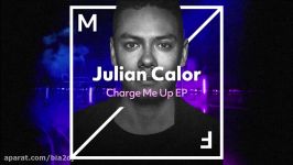 Julian Calor  Charge Me Up