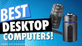 Best Desktop Computers For 2018 گروه چشم انداز نو