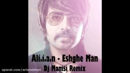 Ali.i.a.n  Eshghe Man  Remix علیان  عشق من  ریمیکس