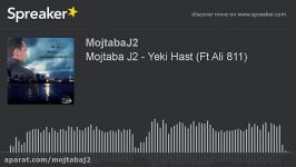 Mojtaba J2  Yeki Hast Ft Ali 811